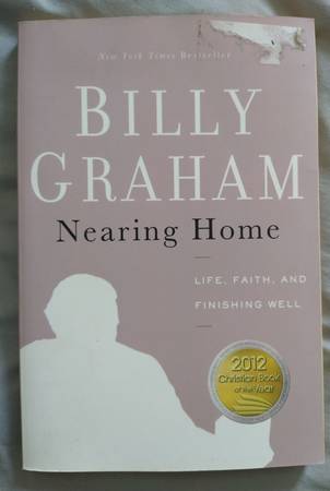 Billy Graham - Nearing Home 1