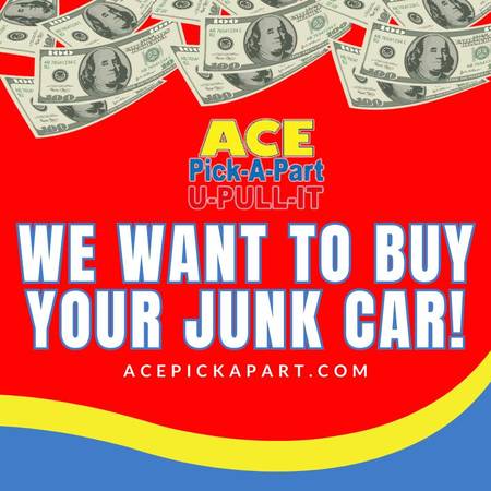 Looking for more for your Junk Car? Call ACE Professional & Reliable 1