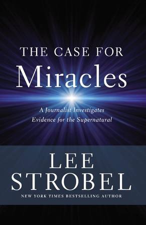 The Case For Miracles 1