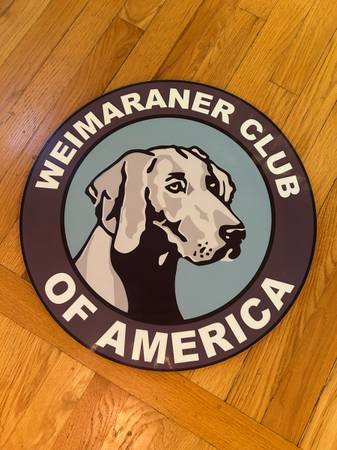 Like New Weimaraner Club of America Aluminum Sign 1