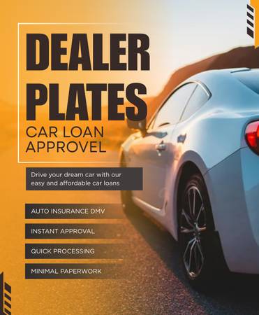 DEALER PLATES , AUTO INSURANCE , AUTO LOAN 1