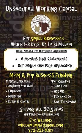 $$ NEED UNSECURED BUS. LOAN/MERCHANT ADVANCE FAST? $$ 1