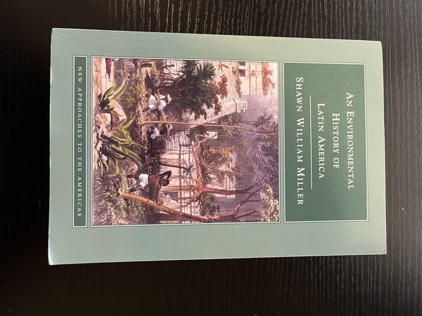 An Environmental History Of Latin America 1