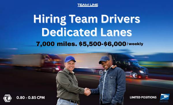 Team Drivers - OTR (80-85 CPM, $5,500-6,000/weekly) 1