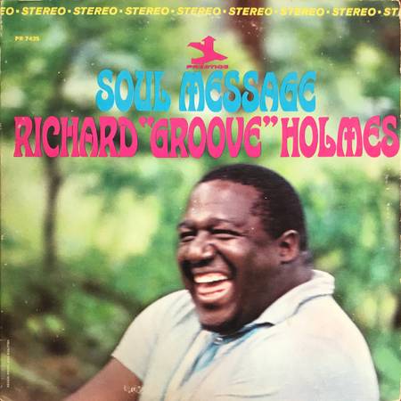 Richard Groove Holmes – Soul Message - NEAR MINT VINYL in Open Shrink! 1