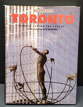 Metropolitan Toronto: Working Toward the Future collectible book SALE! 1