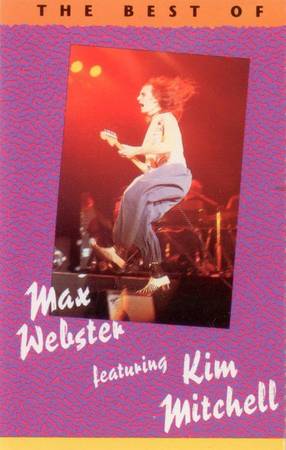 Max Webster Featuring Kim Mitchell – The Best Of Max Webster Featuring 1