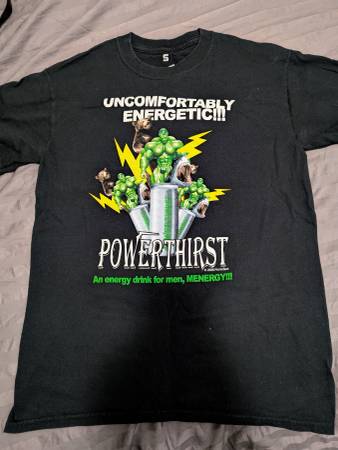 Power thirst shirt 1