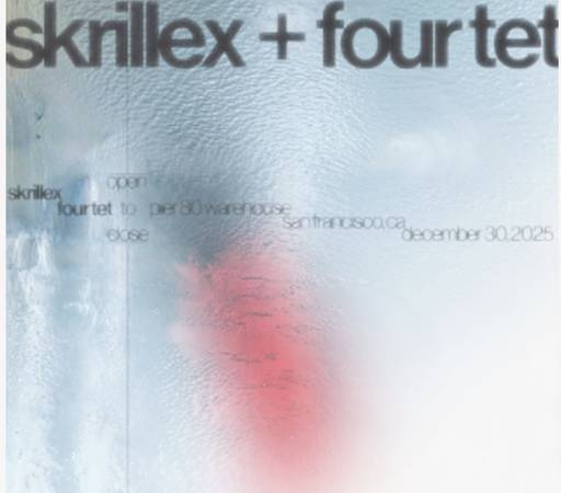 Skrillex & Four Tet Dec 30 1