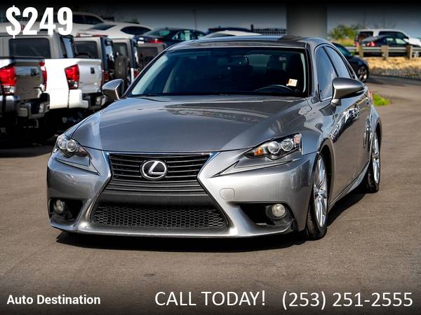 2014 Lexus IS 250 - $249 (Auto Destination)63624422839427123