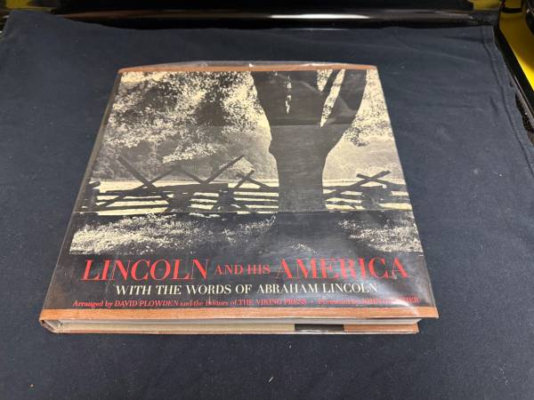 Lincoln and his America 1809-1865 David Plowden Viking Press 1970 - $10 (Bellevue)63471355840897120