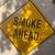 SMOKE AHEAD 30” x 30” sign - has some wear 3 thumbnail
