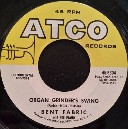 1964 BENT FABRIC "ORGAN GRINDER'S SWING / GOOFUS" 45 rpm RECORD 1