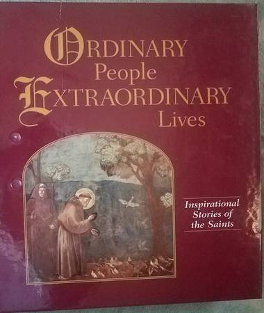 Ordinary People, Extraordinary Lives: Inspirational Saint Stories 1