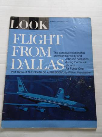 Look Magazine - Flight From Dallas - Death of a President Pt 3 - Febru - $9 (Ashippun)63470635157251120