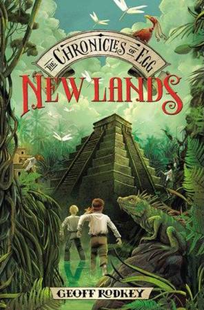 NEW LANDS (CHRONICLES OF EGG #02) by Geoff Rodkey (Hardcover) - NEW! 1