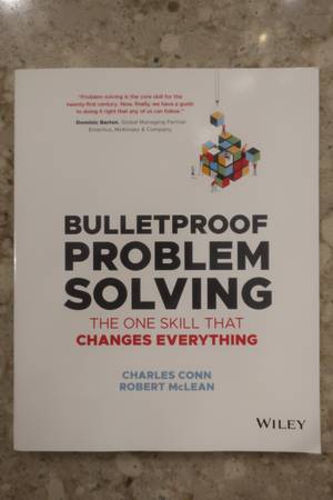Bulletproof Problem Solving by Charles Conn and Robert McLean 1