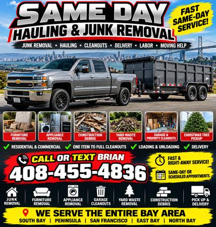 🚛 SAME DAY HAULING - JUNK REMOVAL- DELIVERY – ENTIRE BAY AREA 🚛 1