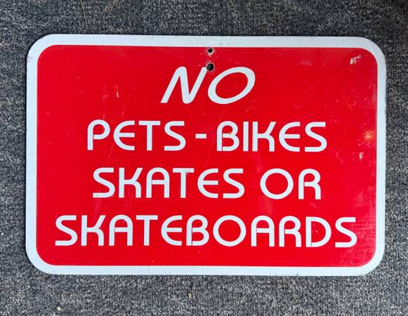 No Pets, Bikes, skates or Skateboards man Cave Dorm decoration 1