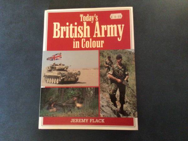 Today’s British Army in Colour 1