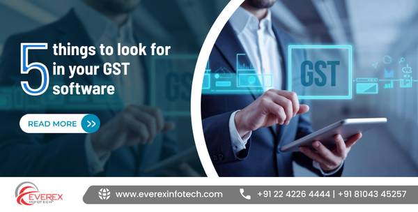 5 things to look for in your GST software !! 1
