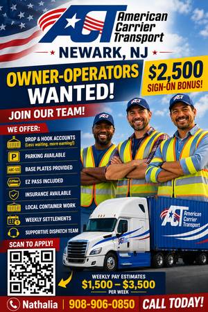 OWNER OPERATORS / CDL DRIVERS WANTED !! $2,500 Sign On BONUS!! 1