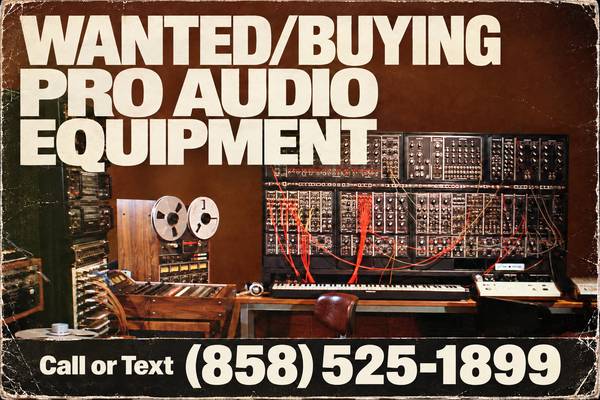 WANTED/BUYING PRO AUDIO & STUDIO EQUIPMENT 1