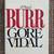 BURR. A Novel by Gore Vidal. 1973. Hardcover. Unread. 1 thumbnail