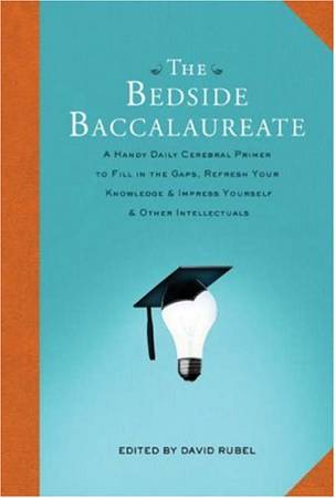 The Bedside Baccalaureate - A Handy Daily Cerebral Primer 1