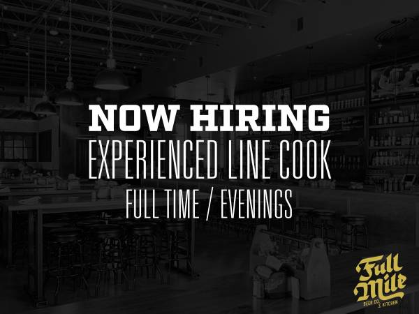 Line Cook - Full Time (PM shift) / Full Mile Beer Co. & Kitchen 1