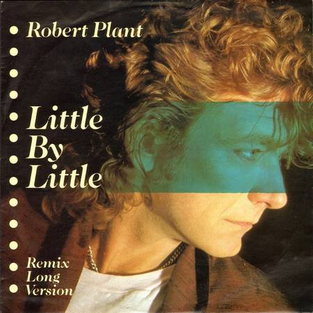 Robert Plant – Little By Little (Remix Long Version) - NEAR MINT VINYL 1