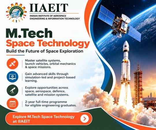 Top M.Tech in Space Technology Colleges in India 2026 | IIAEIT 1