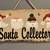 SANTA COLLECTOR Slate Painted Wall Art, Christmas Home Decor Hanging 1 thumbnail