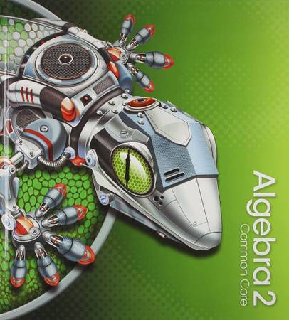 Algebra 2: Common Core Textbook 1
