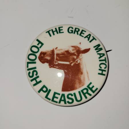 The great match  Foolish Pleasure horse button 1