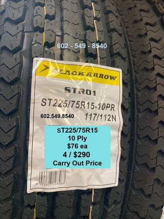 New 15" Trailer Tires - $290 / 4 Cash N carry - 10 Ply 1