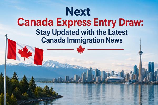 Canada Express Entry – Latest Draw Updates & PR Visa Assistance 1