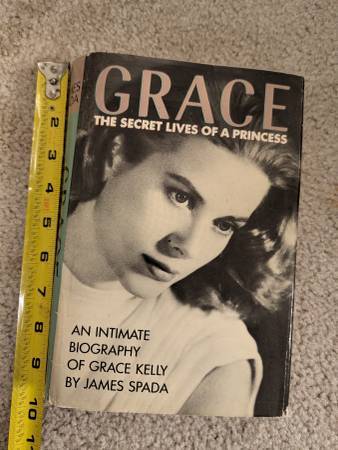 Grace Kelly The Secret Lives Of A Princess James Spada 1st edition 198 1