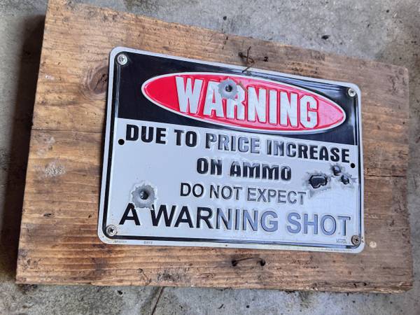Fun gift A Warning Shot sign metal and wood Ammo Warning sign 1