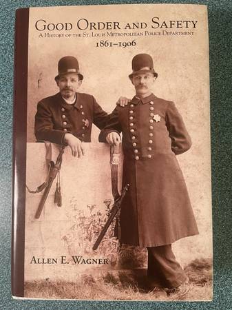 Good Order And Safety (signed) by Allen E. Wagner (2008, HCDJ) St. Lou 1