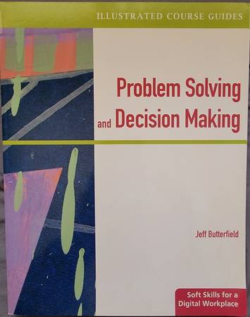 Problem Solving and Decision Making 1st Edition 1