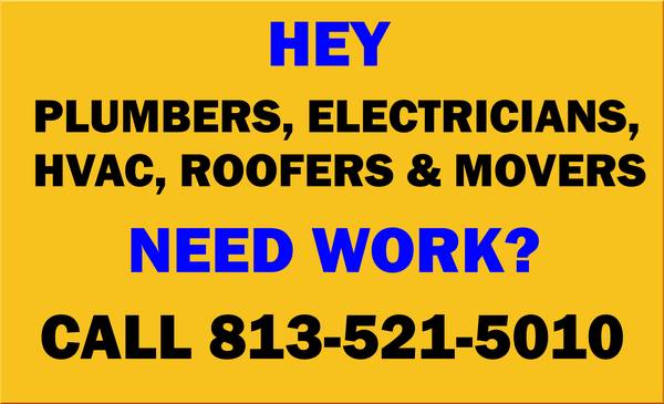 Are You a Licensed PLUMBER, ELECTRICIAN HVAC or ROOFER who Needs Work? 1
