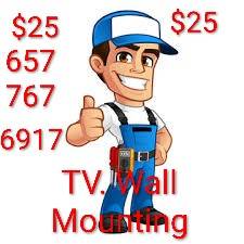 Television / TV-WALL MOUNTING $25.00 1