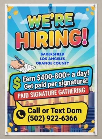 PAID SIGNATURE GATHERERS - HIRING IMMEDIATELY 1