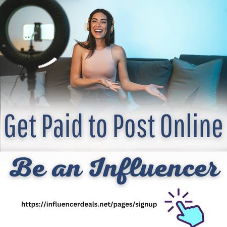 Get Paid to Post Online, Be an Influencer 1