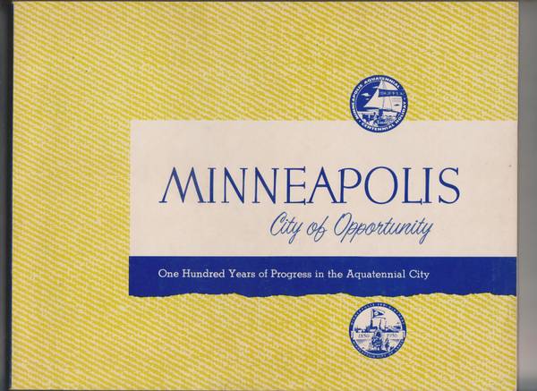 Minneapolis : City of Opportunity 1