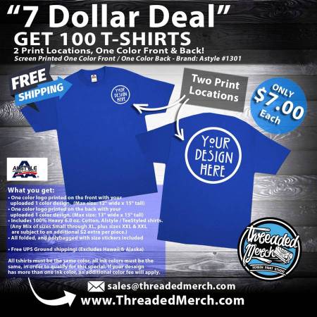 Silk Screen Printed T Shirts Special - Get 100 T shirts - $7 each! 1