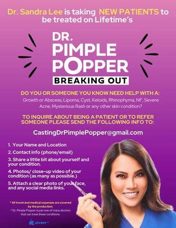 Dr. Sandra Lee is TAKING NEW PATIENTS on Lifetime’s Dr. Pimple Popper 1