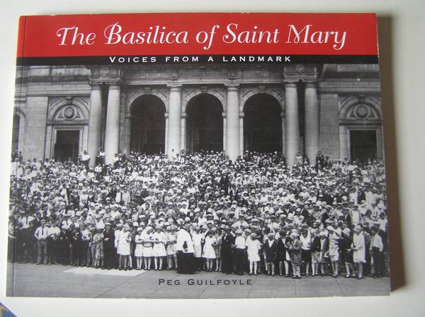 the basilica of st. mary * voices from a landmark 1