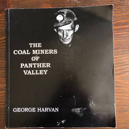 Coal Miners of Panther Valley 1